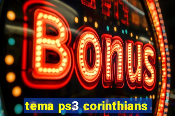 tema ps3 corinthians